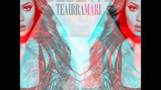 Teairra Mari  I Deserve [upl. by Kendell]