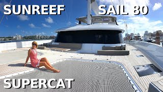 SUNREEF 80 SAIL CATAMARAN quotENDLESS HORIZONquot SuperYacht Tour  Liveaboard Charter Yacht Sailing Boat [upl. by Aicirt652]