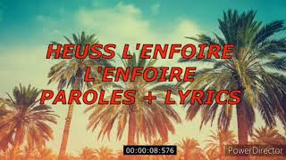 HEUSS LENFOIRÉ  LENFOIRÉ PAROLE LYRICS [upl. by Esiled873]