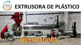 EXTRUSORA DE PLÁSTICO  PELETIZADORA [upl. by Bouldon665]