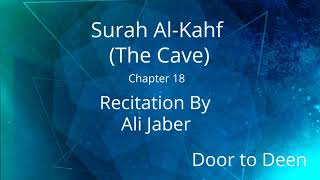 Surah AlKahf The Cave Ali Jaber Quran Recitation [upl. by Pius]