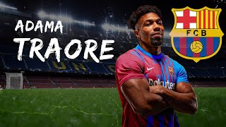 Adama Traoré ● Welcome BACK to Barcelona  Skills amp Goals 2022 HD [upl. by Nelleeus]