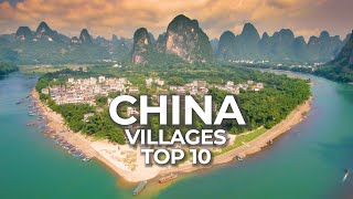 Top 10 Villages to Visit in China  Historic Towns and Countryside Travel Video [upl. by Ahsikahs]