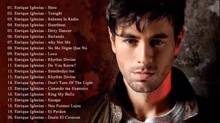 Enrique Iglesias Greatest Hits Full Album 2021  Top Enrique Iglesias Songs [upl. by Anikram]