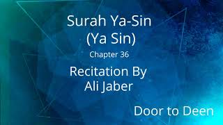 Surah YaSin Ya Sin Ali Jaber Quran Recitation [upl. by Radnaskela]