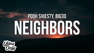 Pooh Shiesty  Neighbors Lyrics ft BIG30 [upl. by Llennor]