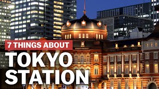 7 Things to know about Tokyo Station  japanguidecom [upl. by Idolem238]