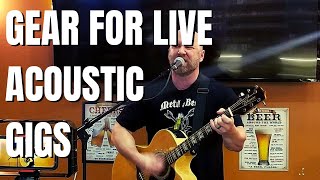 Music Gear Needed for Playing Live Acoustic Gigs [upl. by Elamrej]