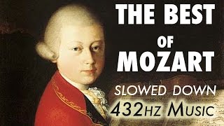 The Best Of Mozart  Slowed Down  432Hz  45 Hours [upl. by Nnelg]