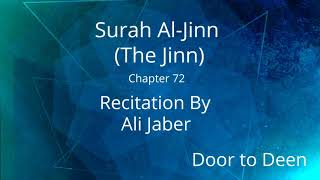 Surah AlJinn The Jinn Ali Jaber Quran Recitation [upl. by Aekim264]