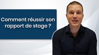 Comment Réussir son Rapport de Stage [upl. by Linad]