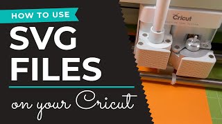 How to Use SVG Files with Cricut Design Space [upl. by Frankhouse687]