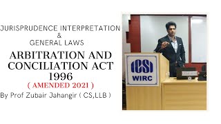 Lesson 13  Arbitration and Conciliation Act 1996  Amended 2021  Jurisprudence  CS Executive [upl. by Ruffi894]