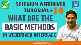 Selenium WebDriver Tutorial 14  What are the Basic Methods in WebDriver Interface [upl. by Lorne417]