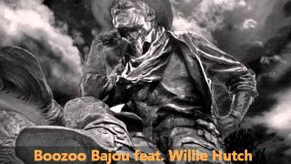 Boozoo Bajou feat Willie Hutch  Second To None [upl. by Ahsahtan]