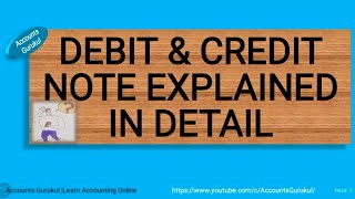 Debit amp Credit note explained in detailMeaningJournal Entry Comparison between Debitamp Credit Note [upl. by Eillac]