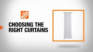 Choosing The Right Curtains  The Home Depot [upl. by Earehc400]