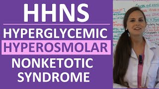 Hyperglycemic Hyperosmolar Nonketotic Syndrome HHS  HHNS Nursing amp Pathophysiology [upl. by Belva218]