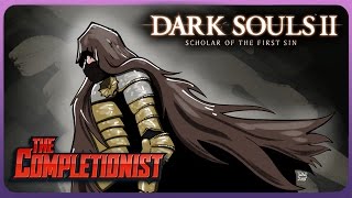 Dark Souls 2  The Completionist [upl. by Kev]