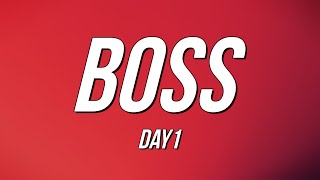 Day1  BOSS Lyrics [upl. by Gnauq]