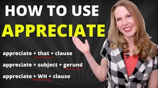 How To Use quotAppreciatequot In English Advanced English Grammar [upl. by Nylrad]