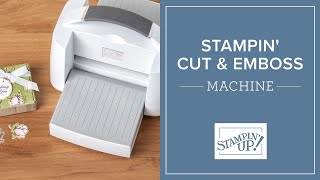 Stampin Cut amp Emboss Get to Know Your Machine [upl. by Htepsle]