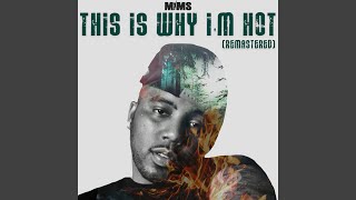 This Is Why Im Hot Remastered [upl. by Sauncho]