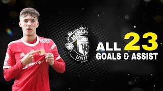 Charlie Mcneill  All 23 GOALS amp ASSISTS in 20212022 for Manchester United [upl. by Sualkcin]