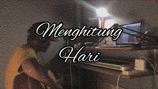 Menghitung Hari  Cover  Bitobeyto [upl. by Etteloc278]