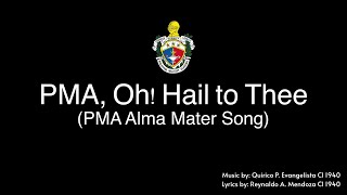 PMA Oh Hail to Thee Alma Mater Song [upl. by Plusch406]