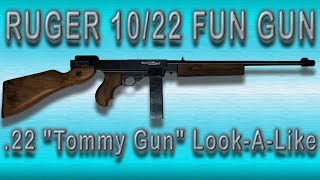 On the Range Ruger 1022 FUN GUN “Tommy Gun” [upl. by Kapor]