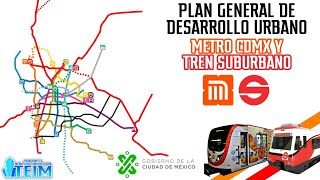 Metro y Tren Suburbano Horizonte 2040Plan General de Desarrollo CDMX [upl. by Annid702]