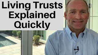 Living Trusts Explained In Under 3 Minutes [upl. by Fayette436]