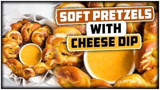 Homemade Soft Pretzels with Cheese Dip [upl. by Harrison]