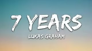 Lukas Graham 7 Years 1 Hour Music Lyrics [upl. by Legyn433]