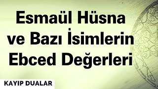 Esmaül Hüsna Ebced Değerleri ve Bazı İsimlerin Ebced Değerleri [upl. by Onailimixam]