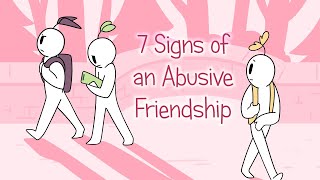 7 Signs Of An Abusive Friendship [upl. by Pete]