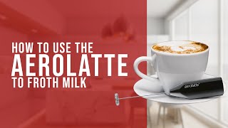 How To Use the AeroLatte To Froth Milk [upl. by Anirtap441]