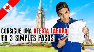 Consigue UNA OFERTA LABORAL en Canadá en 3 simples pasos [upl. by Michael259]