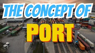 The Concept Of PORT In Logistics Management [upl. by Adlog]