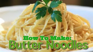 Garlic Butter Noodles [upl. by Yer]