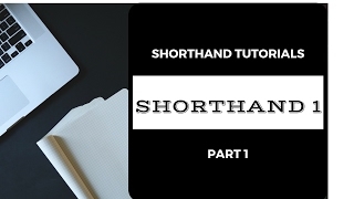 Shorthand tutorial for Beginners 1 [upl. by Rasaec]