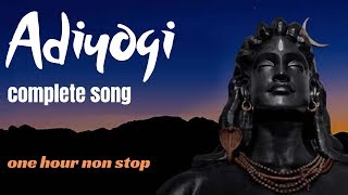 Adiyogi Song  One Hour Non Stop [upl. by Odrawde]