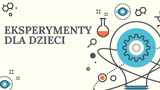 EKSPERYMENTY DLA DZIECI  EDUKACJA KREATYWNIE [upl. by Esela832]