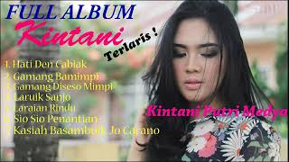 Kintani  Full Album Lagu Minang Terlaris 2018 [upl. by Robins794]