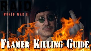 RAID WW2  How to Deal with the Flamer Flammenwerfer [upl. by Rene]