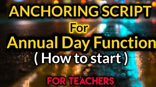 School Annual Day Celebration Anchoring Script How to Start Anchoring [upl. by Ayouqes837]