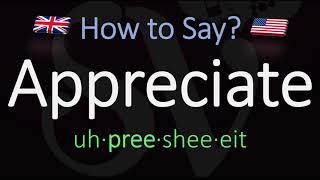 How to Pronounce Appreciate CORRECTLY Meaning amp Pronunciation [upl. by Roskes]