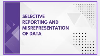 Selective reporting and misrepresentation of data [upl. by Mide396]