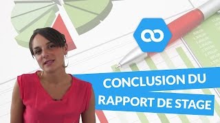 Comment réussir la conclusion du rapport de stage [upl. by Hairacaz386]